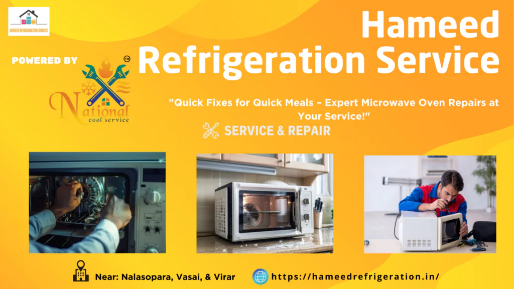 Expert Microwave Oven Repair and Services in Nalasopara, Vasai, Virar, and Nearby – 3 HAMEED REFRIDGERATION SERVICE 24 09 2