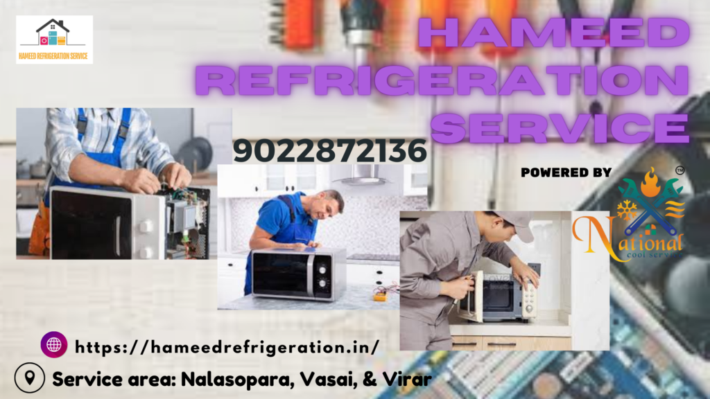 microwave oven repair at nalasopara HAMEED REFRIDGERATION SERVICE2