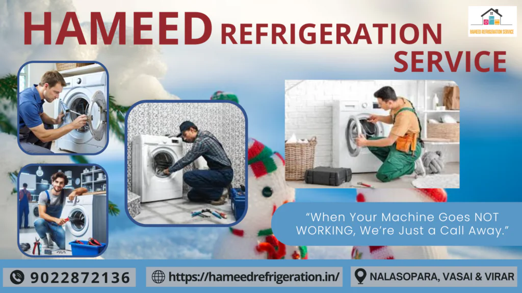 Expert Washing Machine Repair and Services in Nalasopara, Vasai, Virar, and Nearby Areas- 8 washing machine repair at virar HAMEED REFRIDGERATION SERVICE 24 12